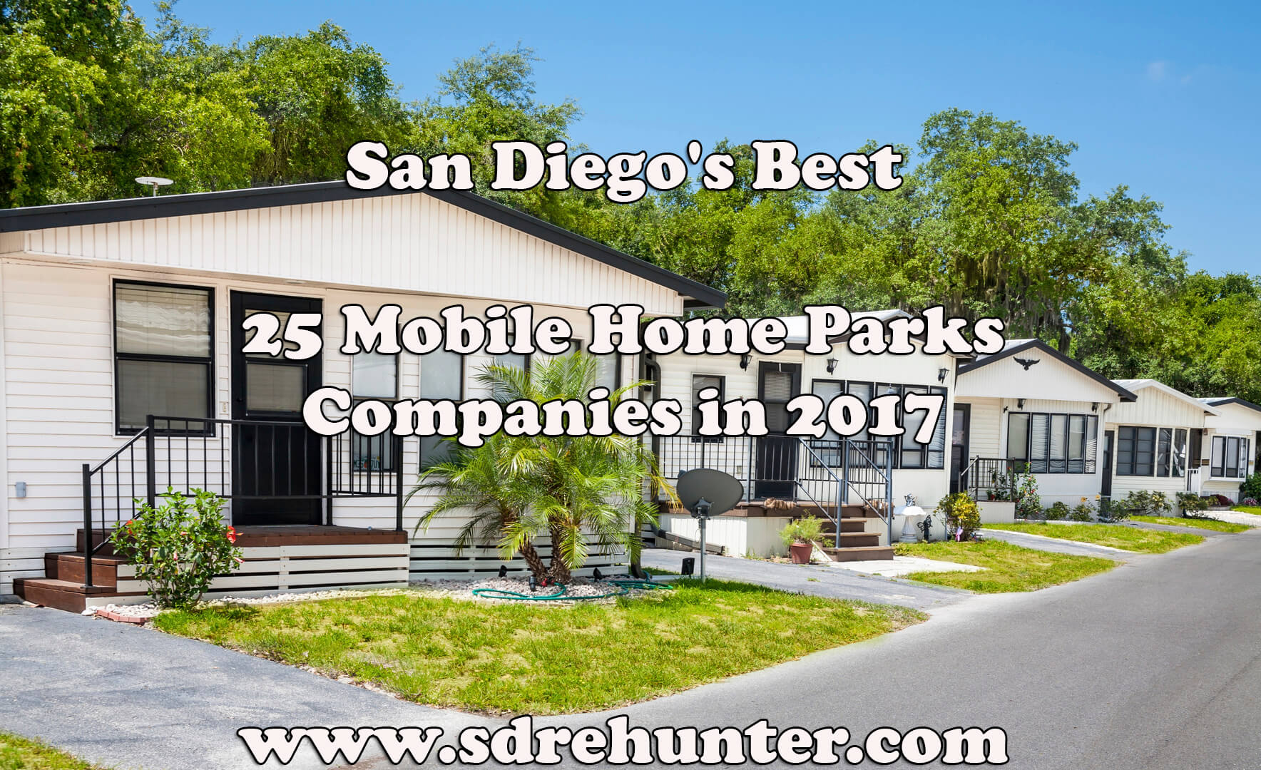 San Diego's Best 25 Mobile Home Parks Companies in 2017