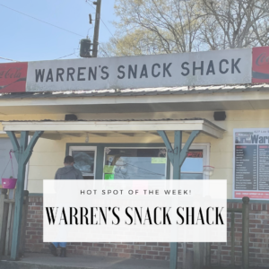 Living in Jackson County Hot Spot of the Week Warren's Snack Shack in Jefferson, GA