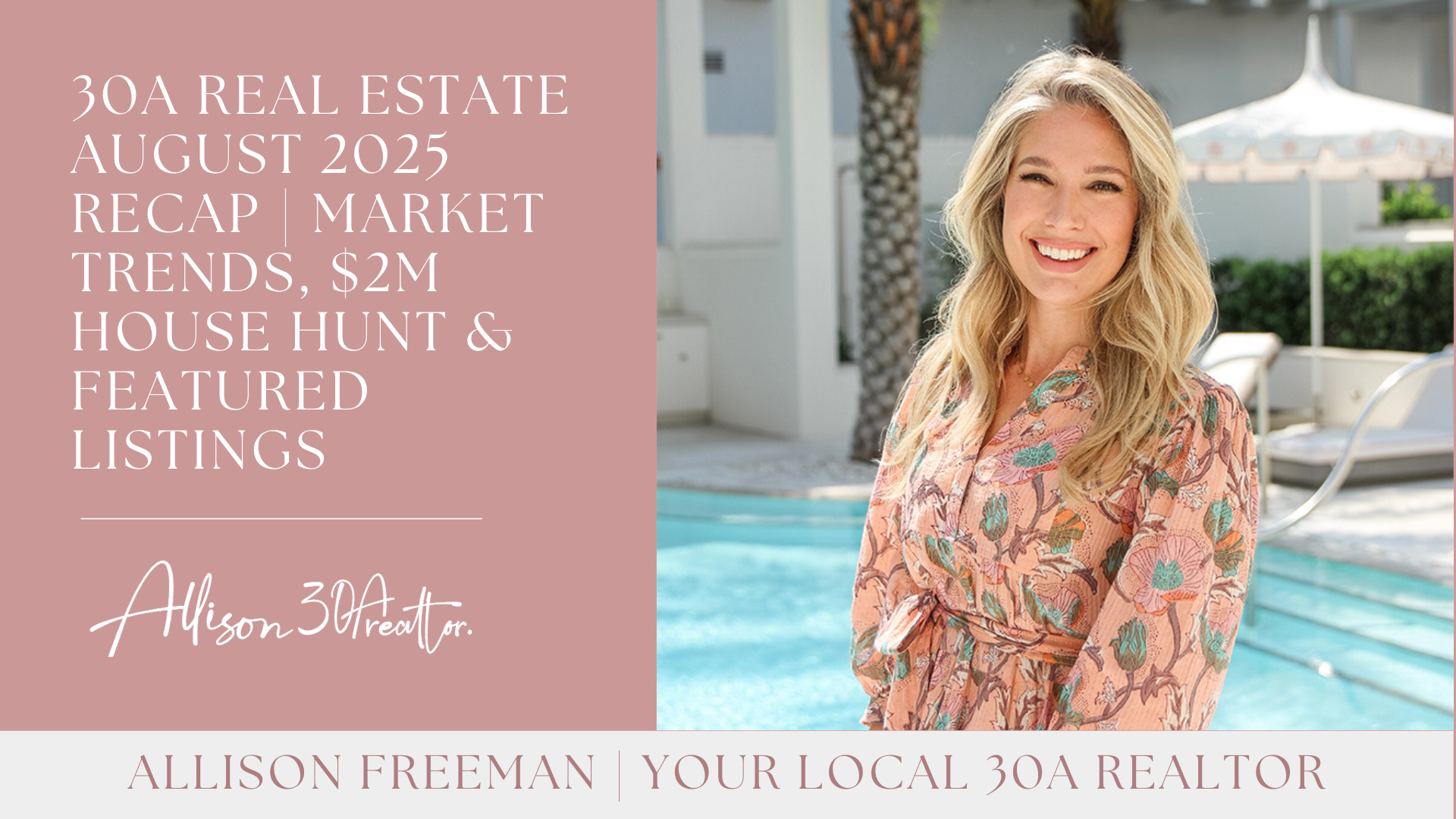 30A Real Estate August 2025 Recap