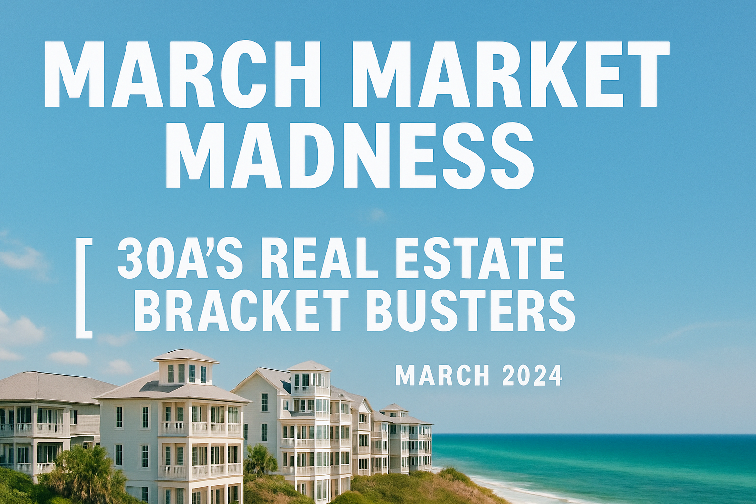 March 30A Real Estate Market