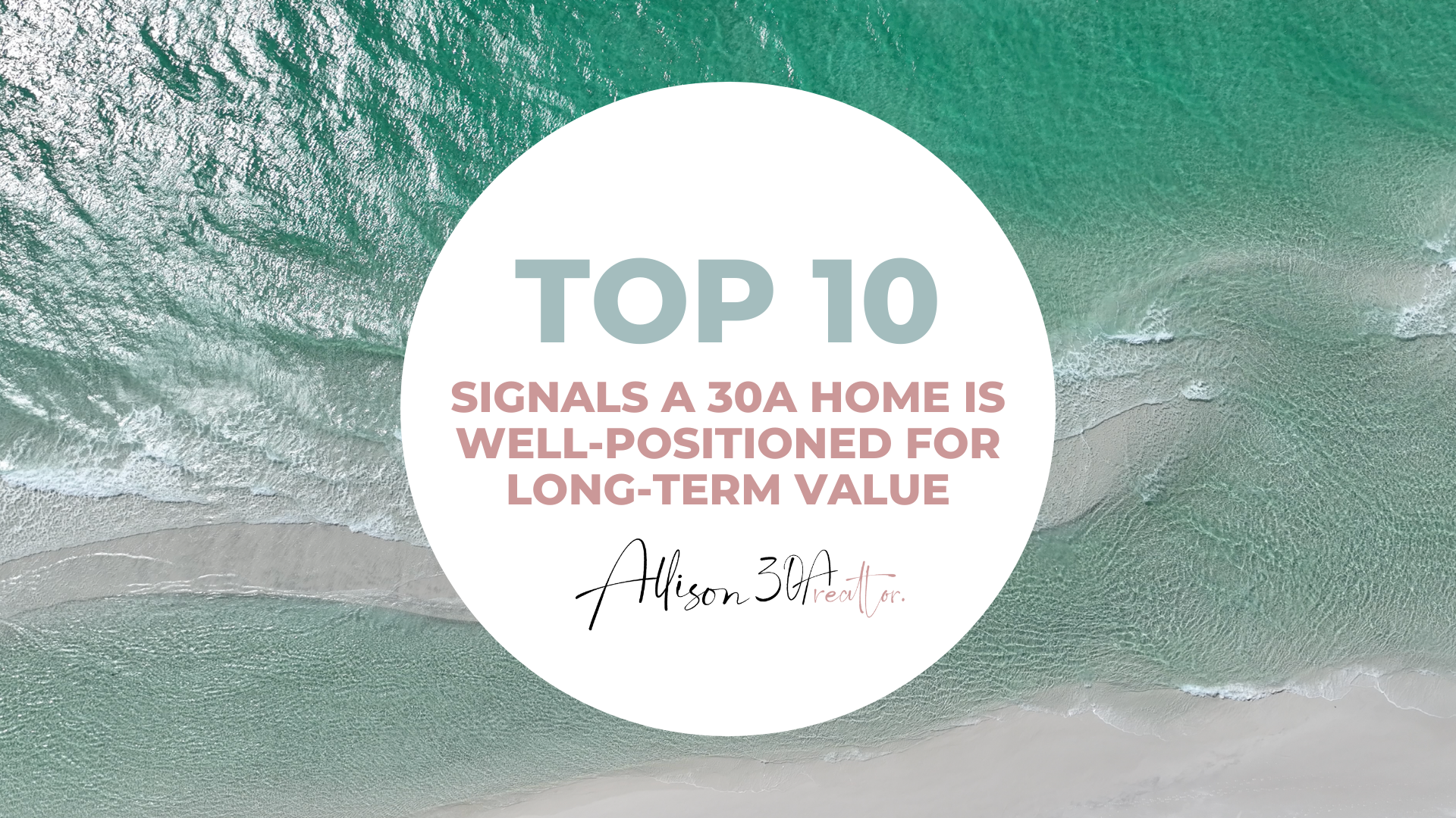 30A Homes that Have Long Term Value Graphic