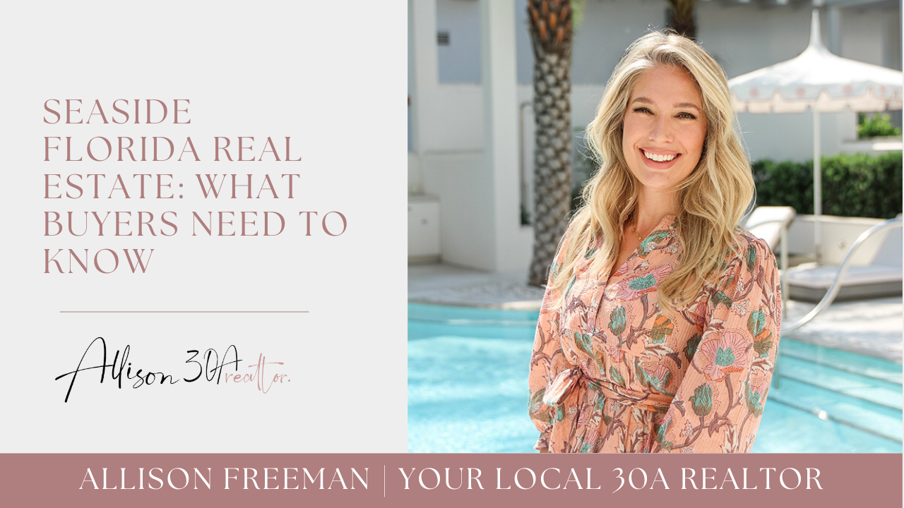 Seaside Florida real estate what buyers need to know