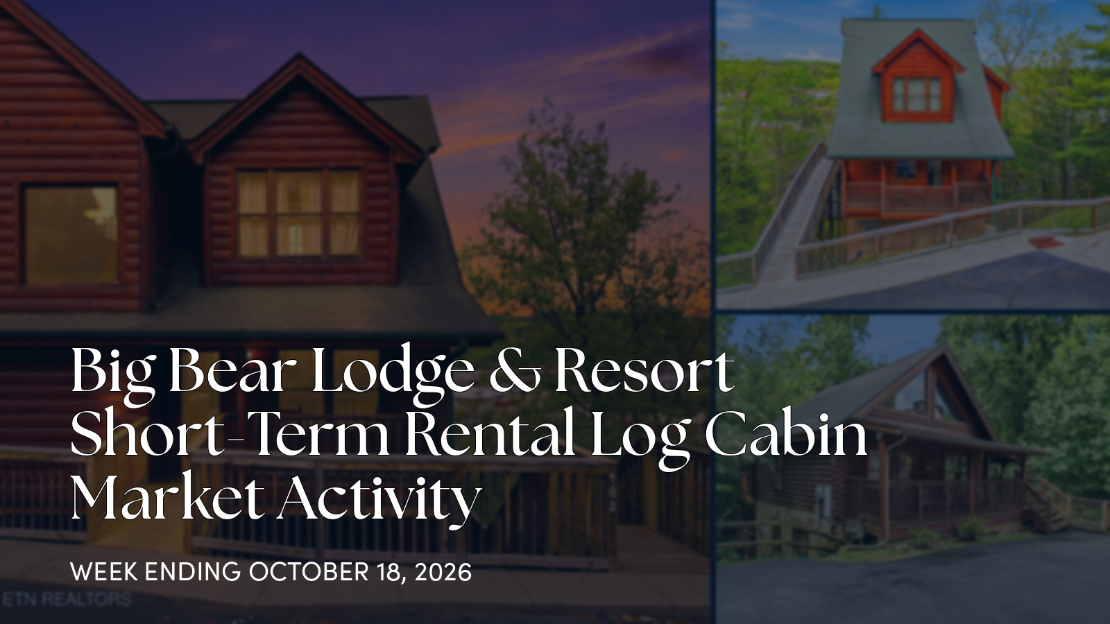 Big Bear Lodge & Resort Weekly Market Update for the week ending October 18, 2026