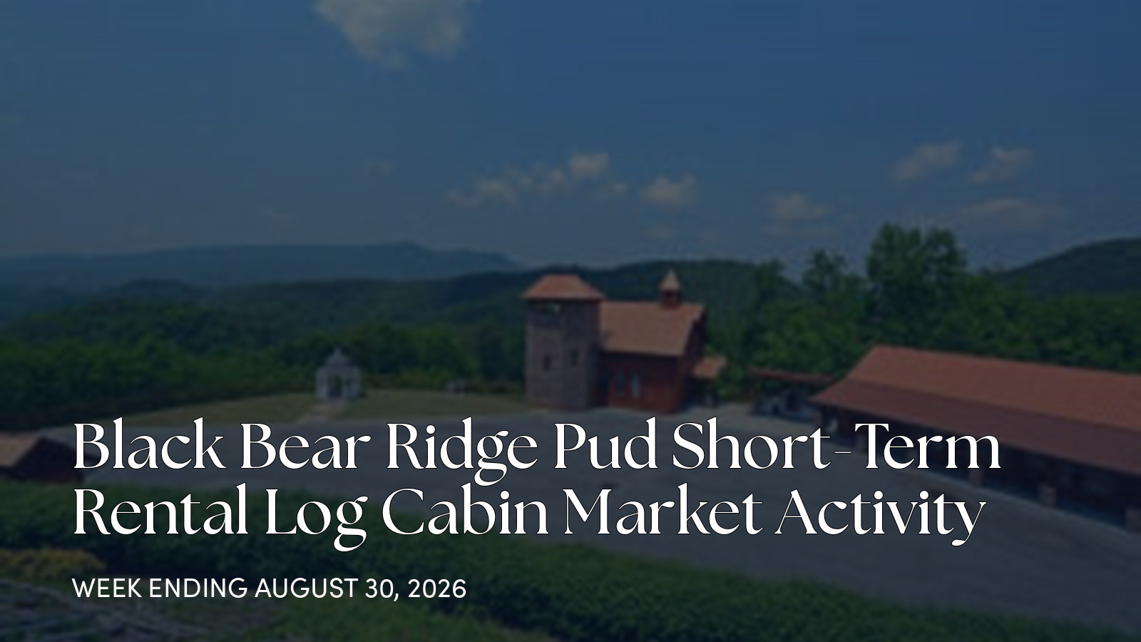 Black Bear Ridge Pud Weekly Market Update for the week ending August 30, 2026