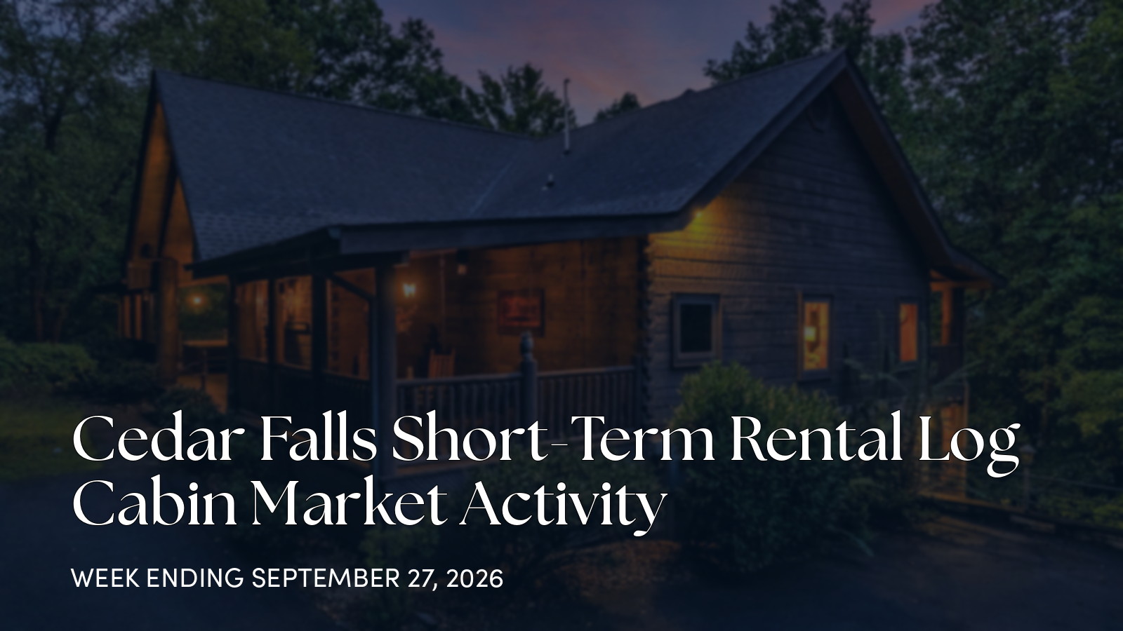 Cedar Falls Weekly Cabin Market Update: One New Listing in Sevierville for the week ending September 27, 2026