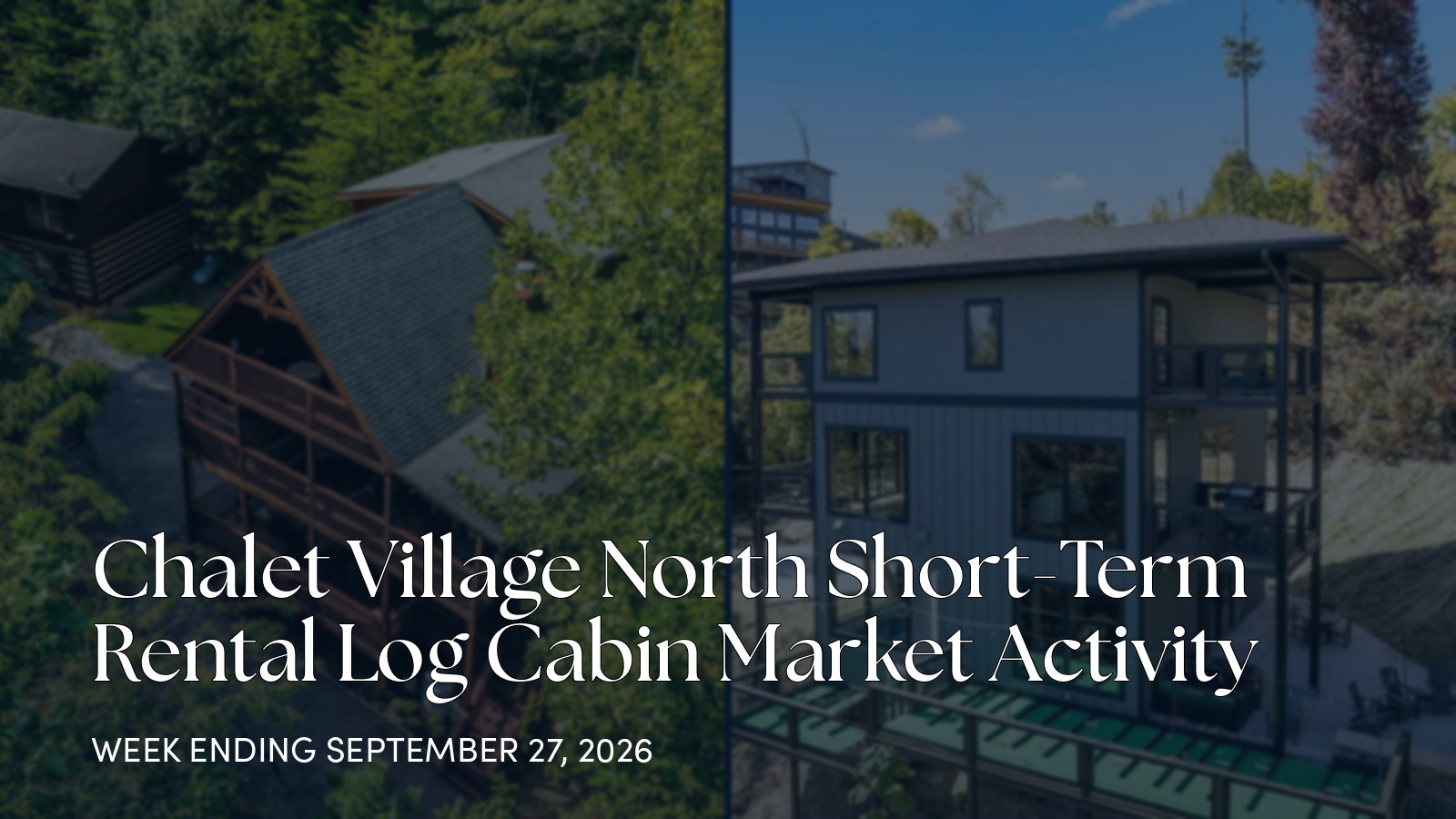 Chalet Village North Weekly Market Update: 2 New Listings for the week ending September 27, 2026