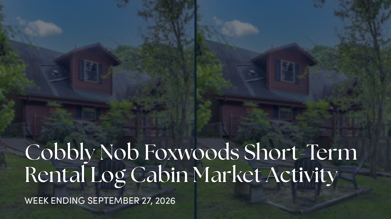 Cobbly Nob Foxwoods Weekly Market Update: Gray Fox Lodge Price Cut for the week ending September 27, 2026
