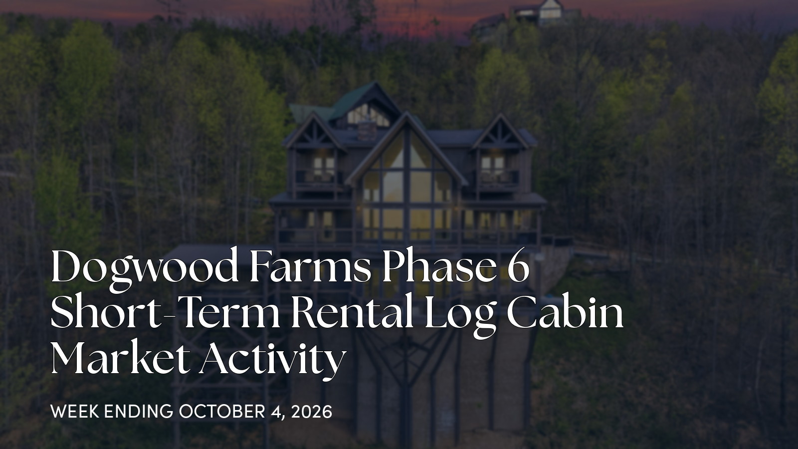 Dogwood Farms Phase 6 Weekly Real Estate Update for the week ending October 4, 2026