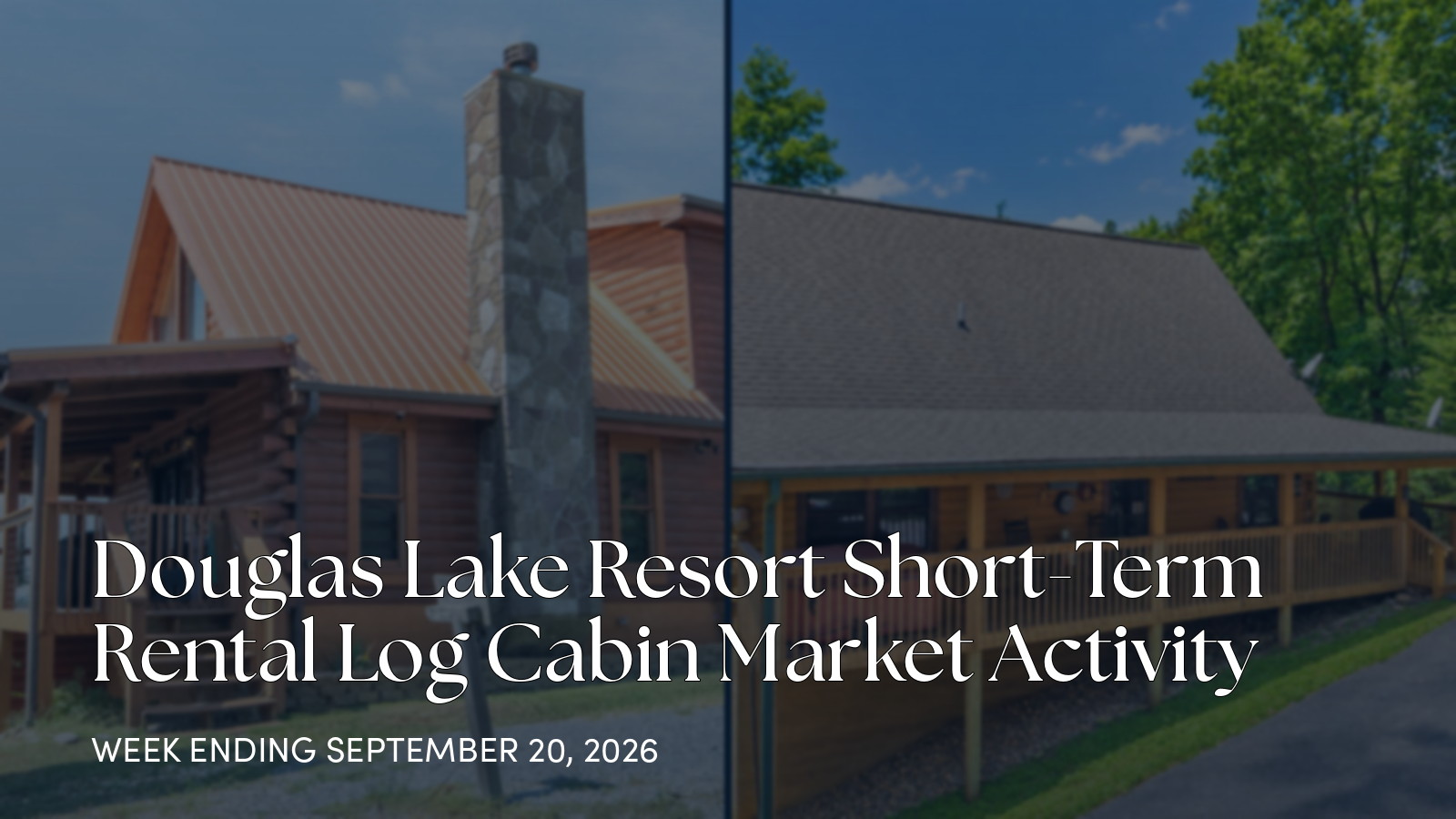 Douglas Lake Resort Weekly Cabin Market Update for the week ending September 20, 2026
