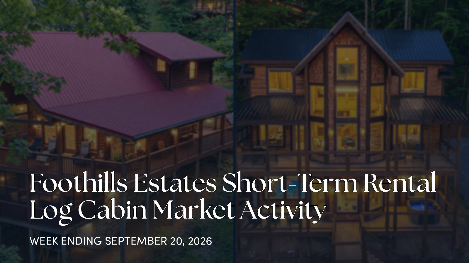 Foothills Estates Cabin Market Update: 1 New Listing, 1 Closed Sale for the week ending September 20, 2026