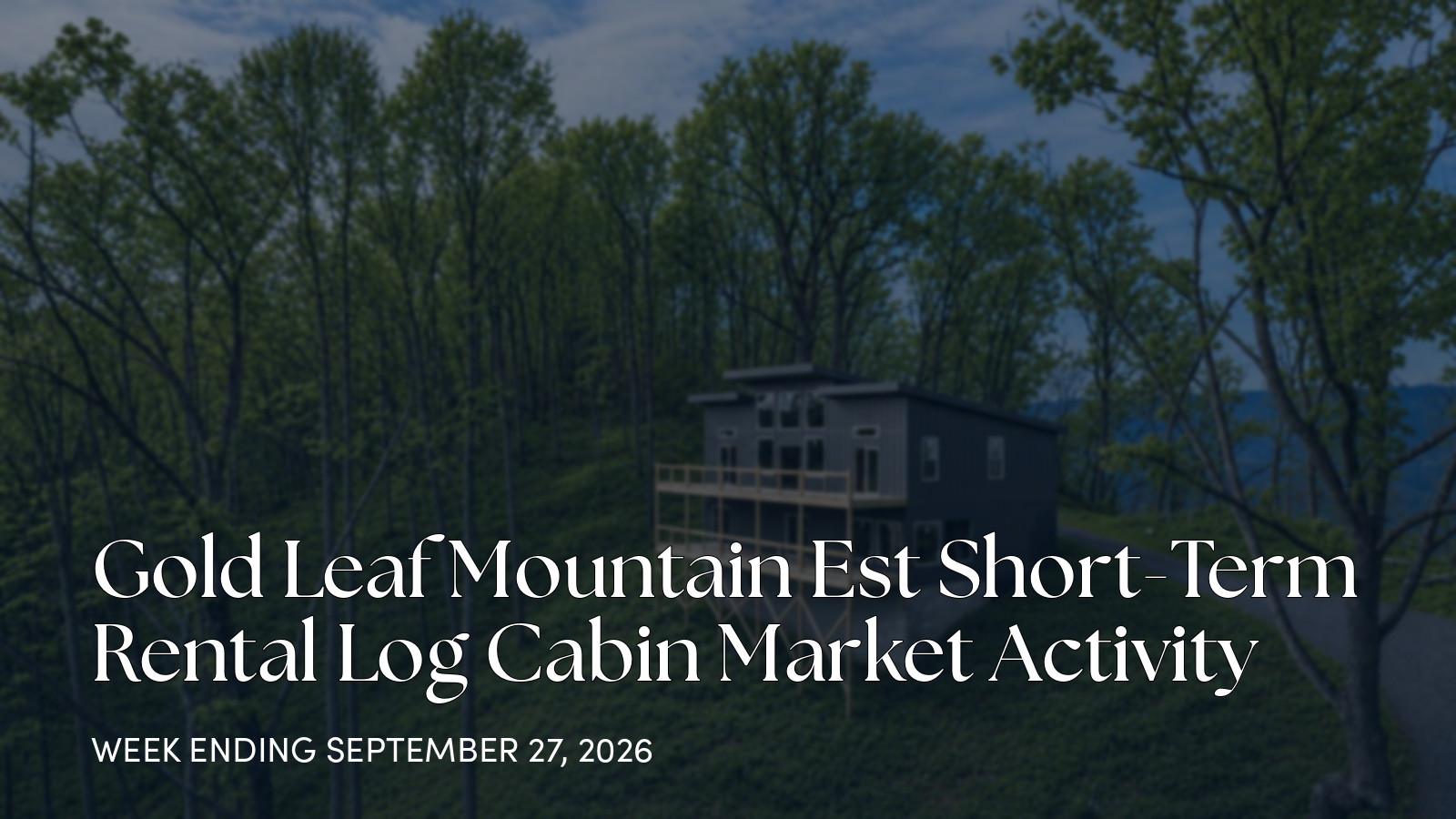 Gold Leaf Mountain Est Weekly Market Update for the week ending September 27, 2026