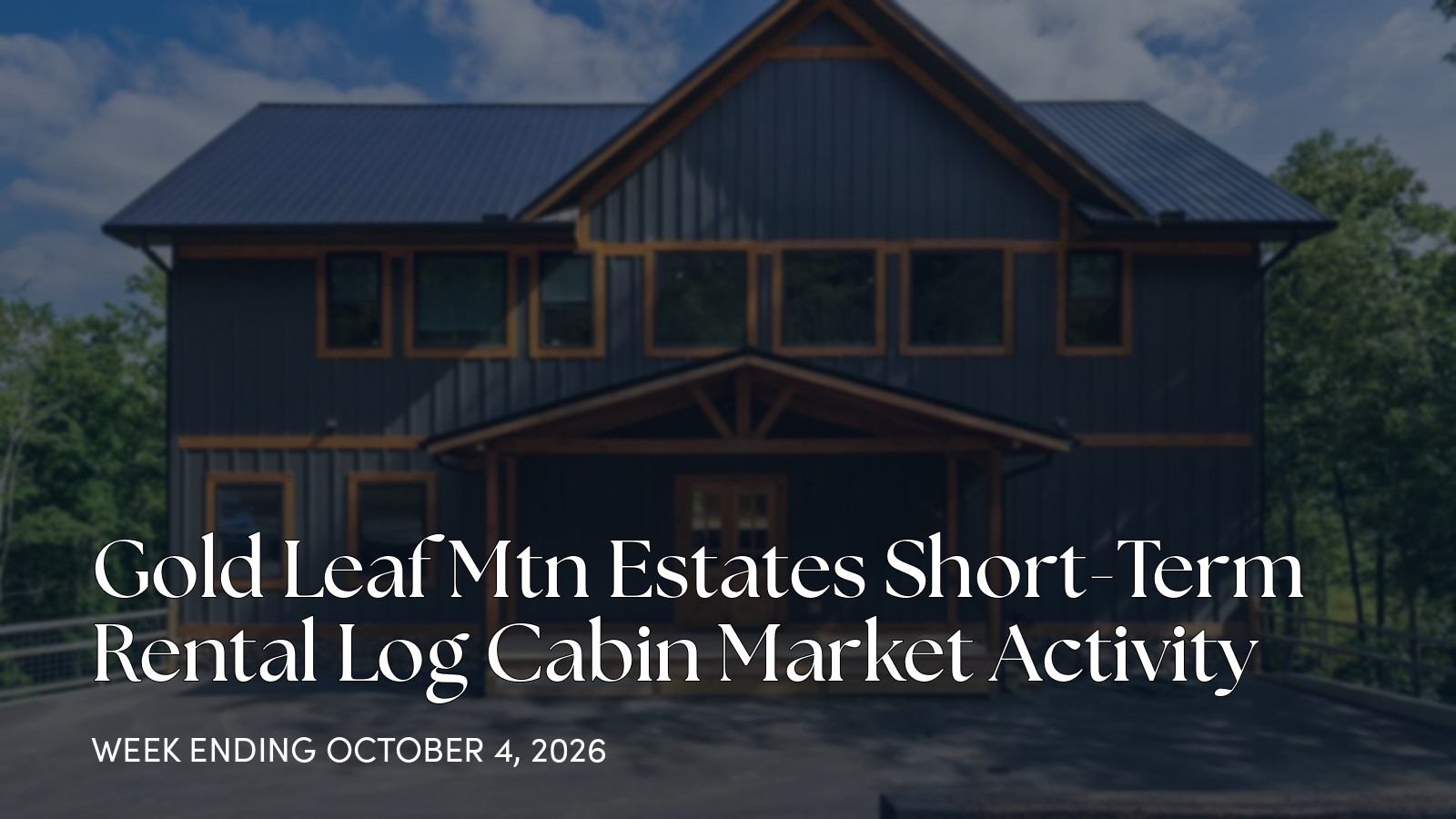 Gold Leaf Mtn Estates Weekly Market Update for the week ending October 4, 2026