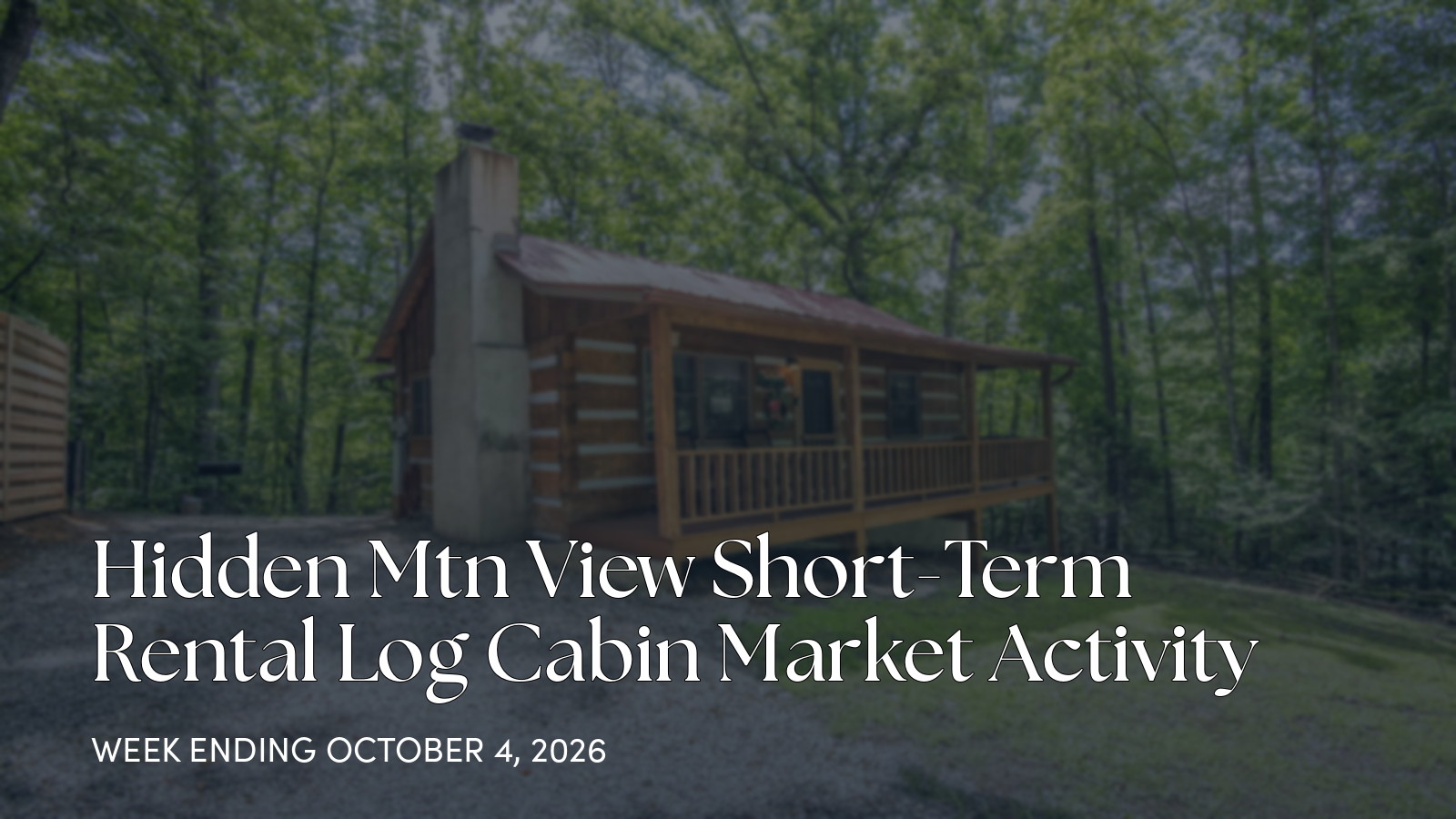 Hidden Mtn View Weekly Market Update: One Active Cabin Saw a Price Reduction for the week ending October 4, 2026