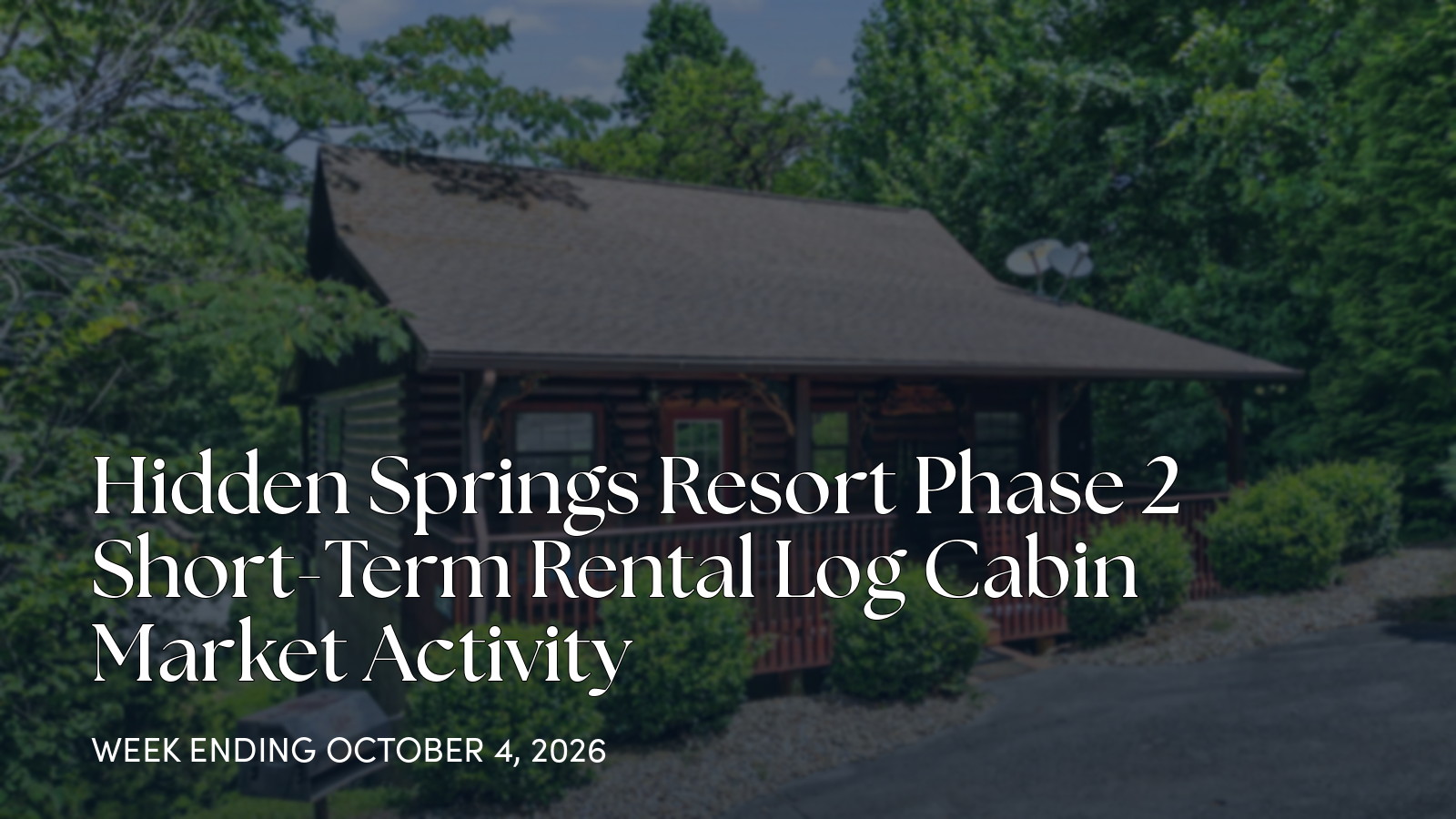 Hidden Springs Resort Phase 2 Weekly Market Update for the week ending October 4, 2026