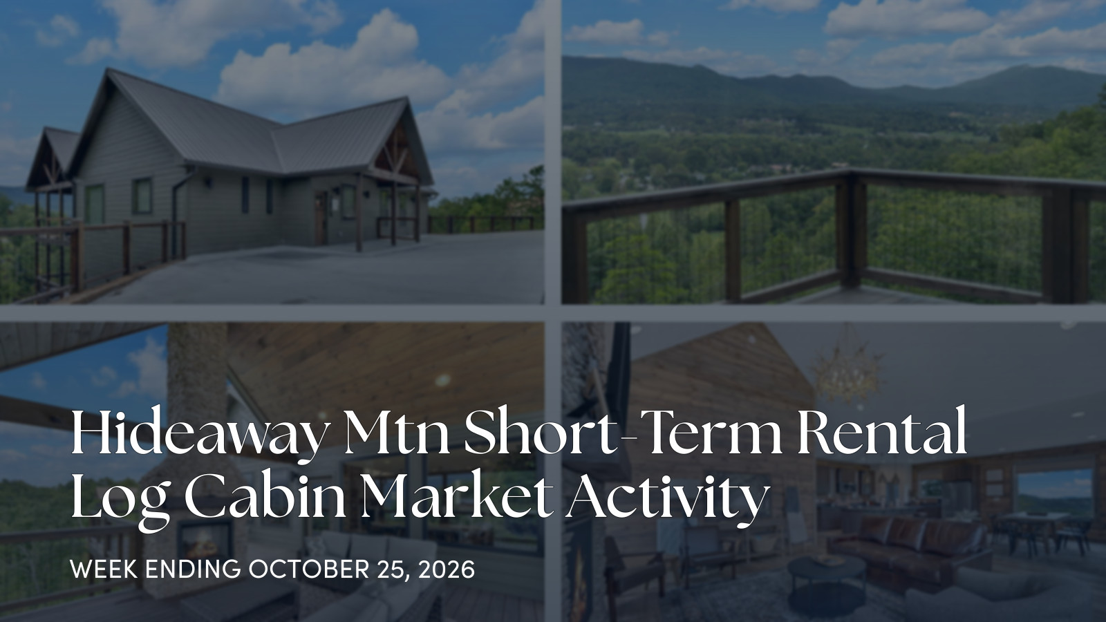 Hideaway Mtn cabin market update for October 19-25, 2026 for the week ending October 25, 2026