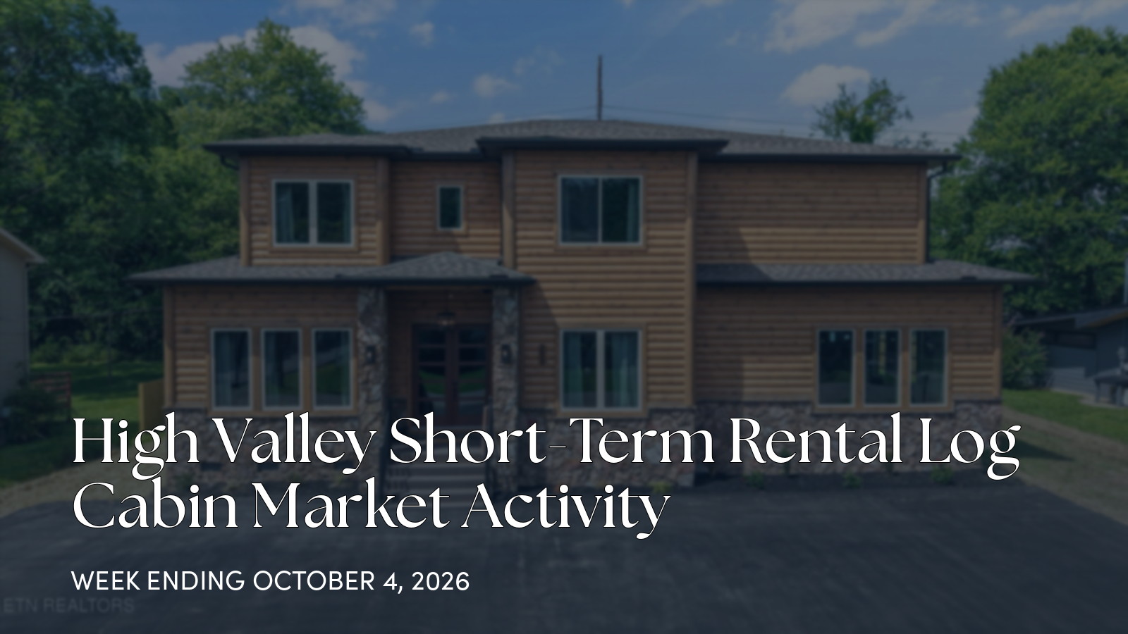 High Valley Weekly Market Update: One Closed Luxury Cabin Sale for the week ending October 4, 2026