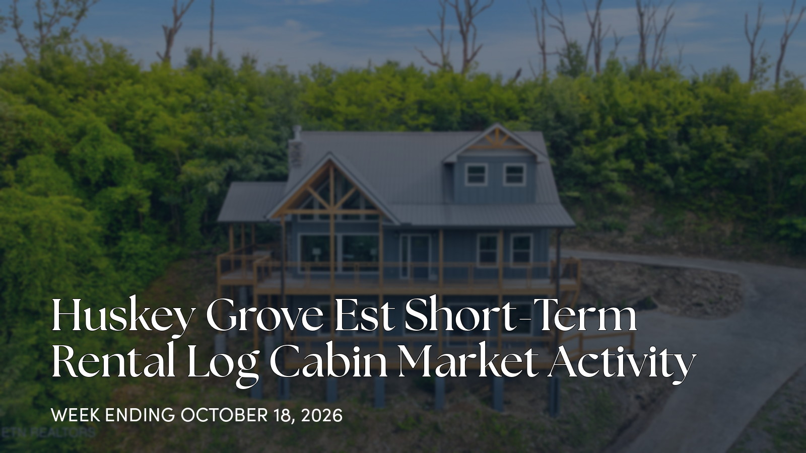Huskey Grove Est Weekly Market Update: One Closed Cabin Sale for the week ending October 18, 2026