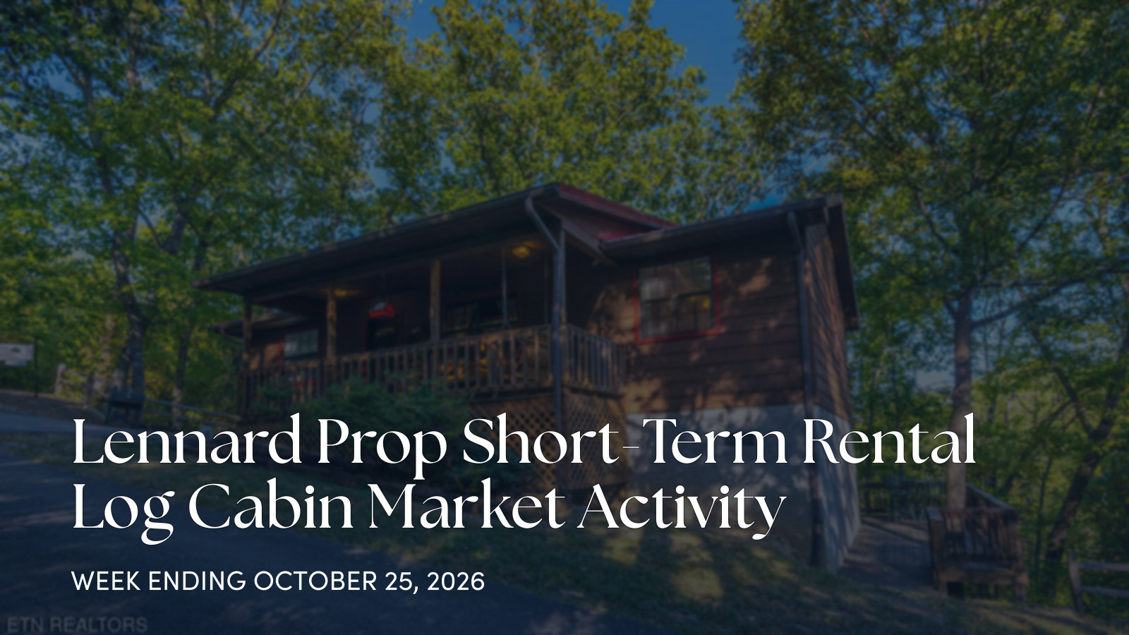 Lennard Prop Weekly Cabin Market Update for the week ending October 25, 2026