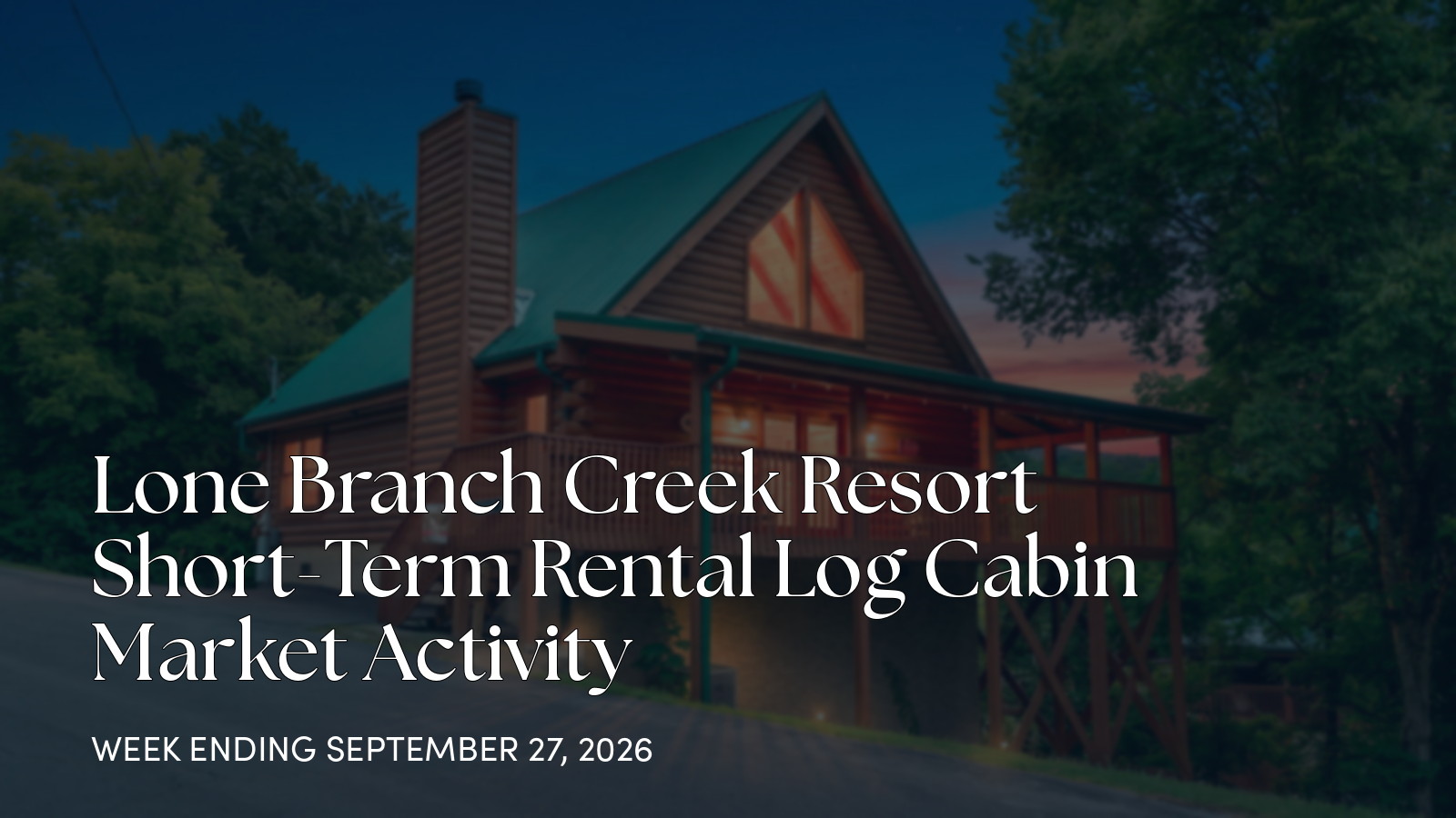Lone Branch Creek Resort Weekly Market Report for the week ending September 27, 2026