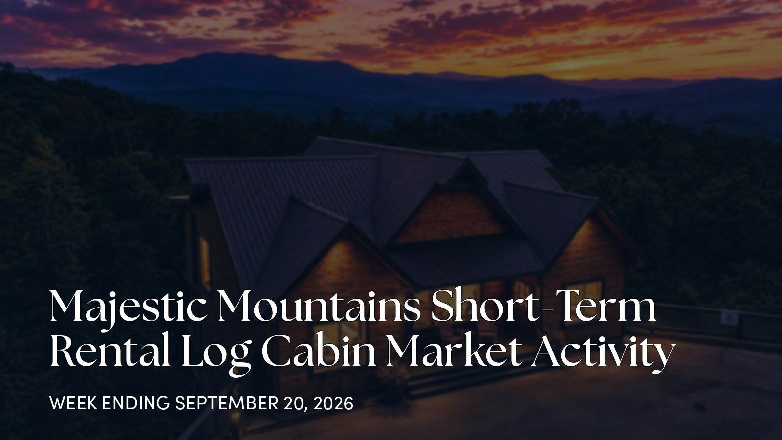 Majestic Mountains Weekly Market Update: One New Active Cabin for the week ending September 20, 2026