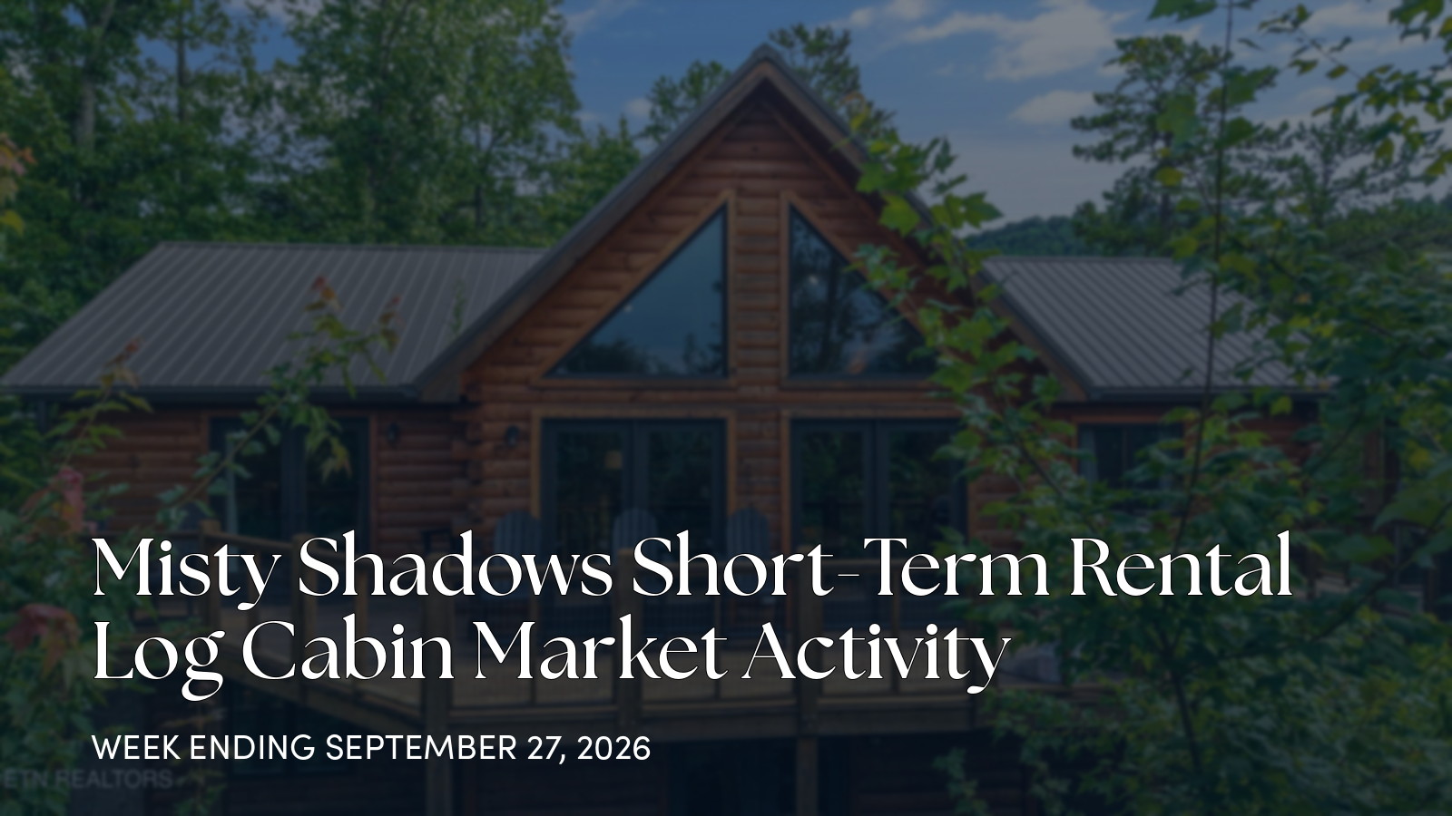 Misty Shadows Weekly Market Update: One Closed Sale in Sevierville for the week ending September 27, 2026