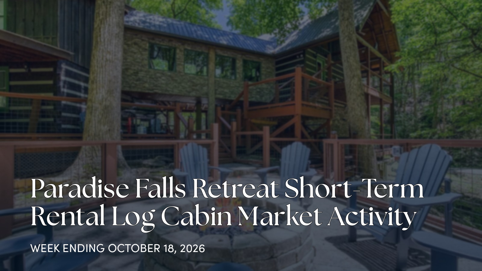 Paradise Falls Retreat Weekly Market Report: One Closed Sale for the week ending October 18, 2026