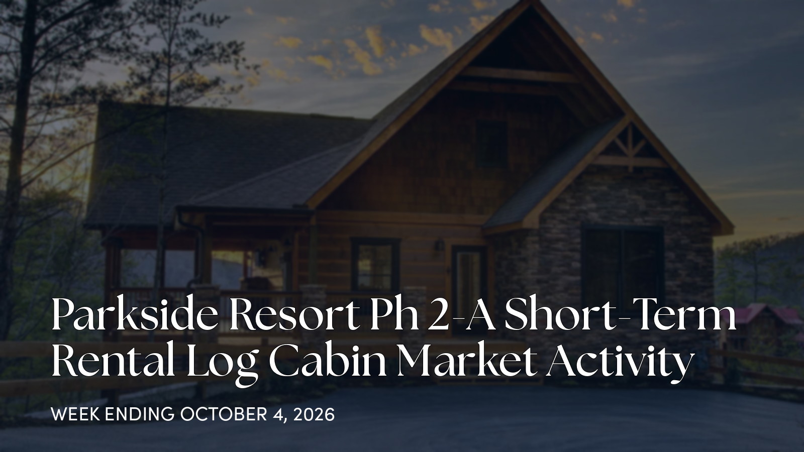 Parkside Resort Ph 2-A Weekly Market Update for the week ending October 4, 2026