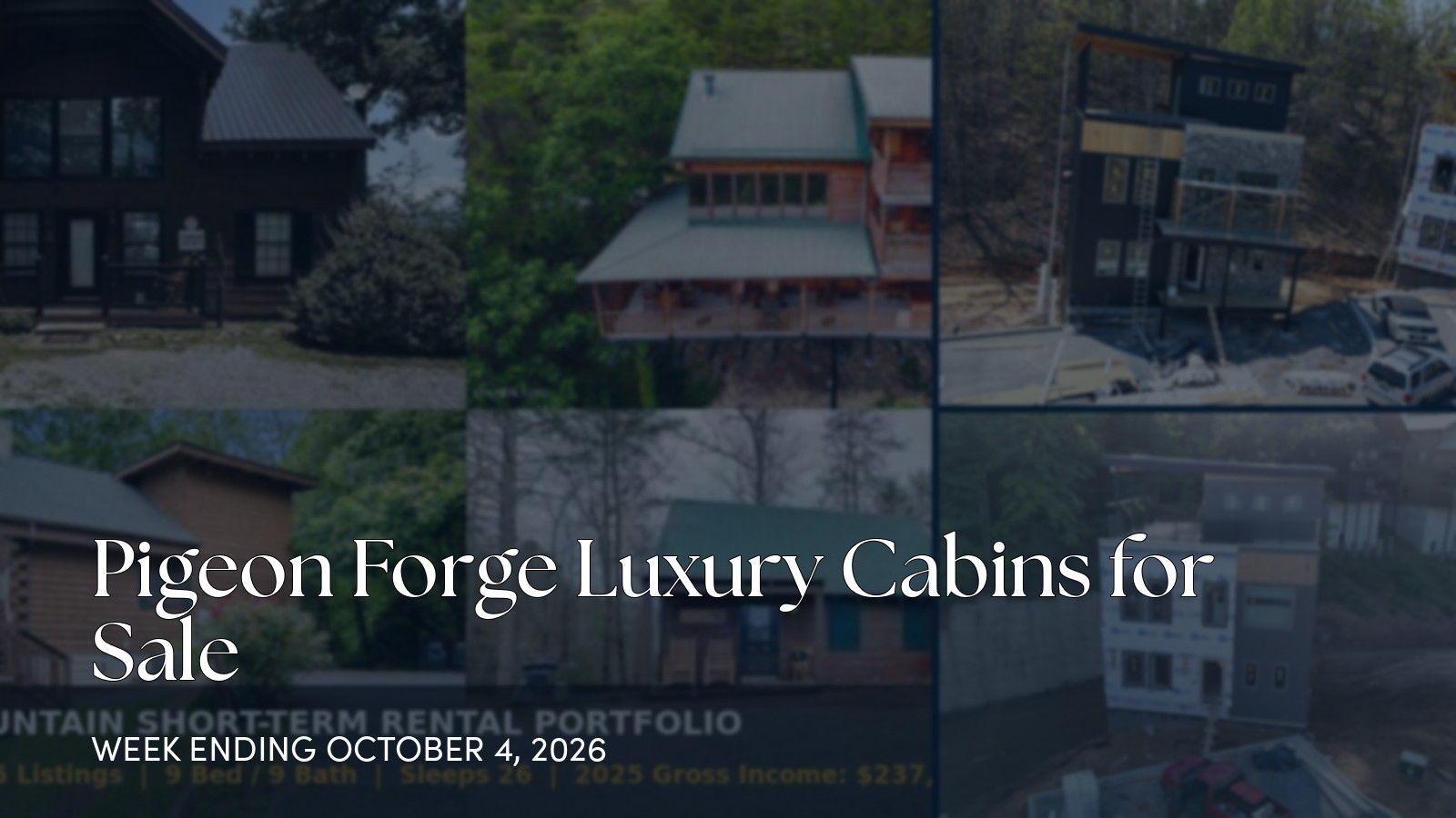 Pigeon Forge Luxury Cabins for Sale for the week ending October 4, 2026