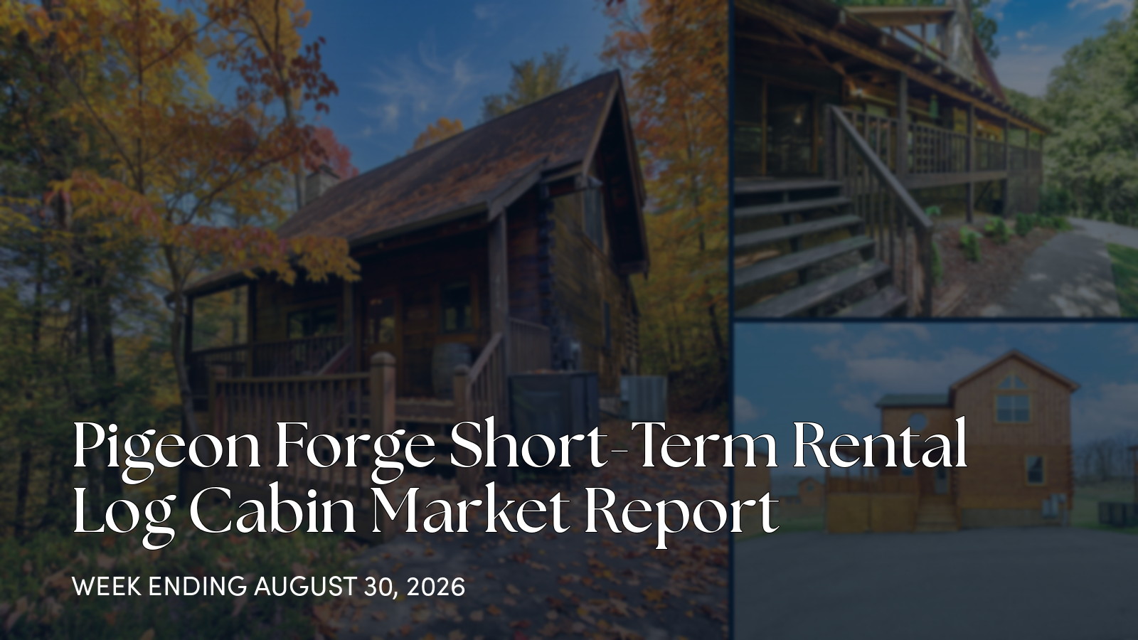 Pigeon Forge Smoky Mountain Cabin Market Update: August 24-30 for the week ending August 30, 2026