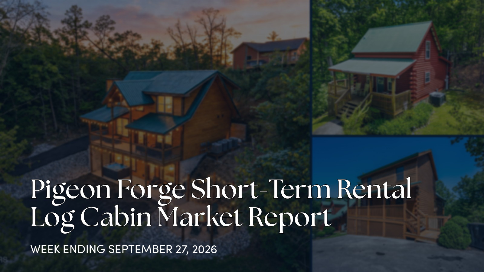 Pigeon Forge Weekly Cabin Market Update: New Listings, Pending Sales, and Closings for the week ending September 27, 2026