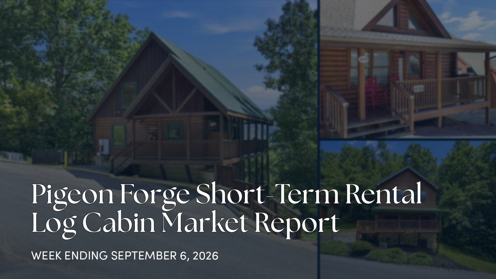 Pigeon Forge Cabin Market Update for the Week Ending Sept. 6, 2026 for the week ending September 6, 2026