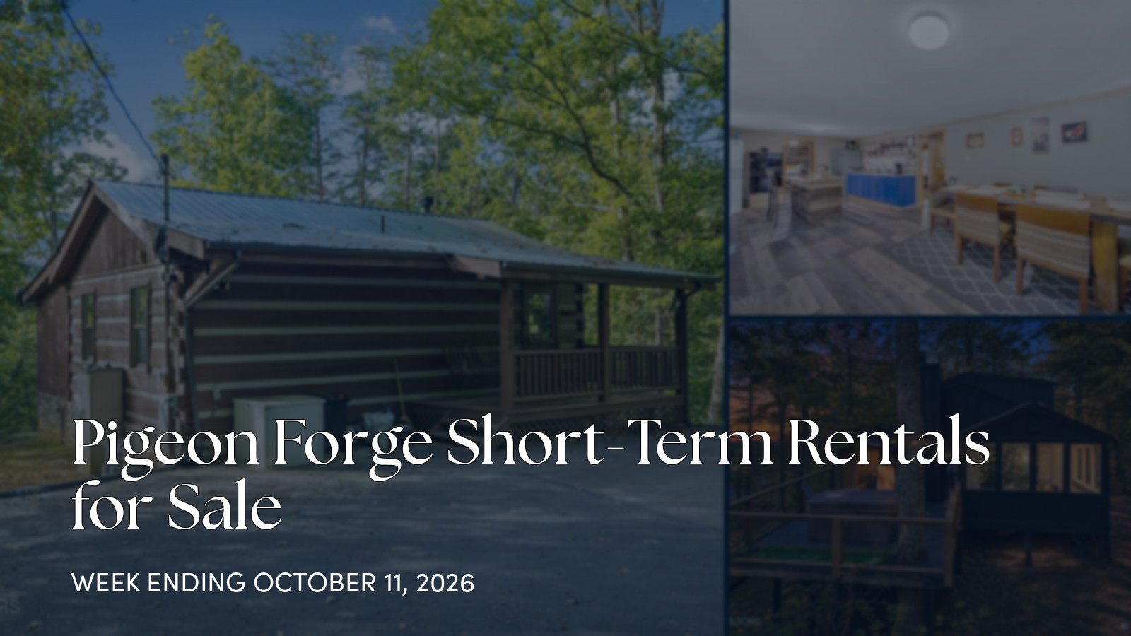 Pigeon Forge Short-Term Rentals for Sale for the week ending October 11, 2026