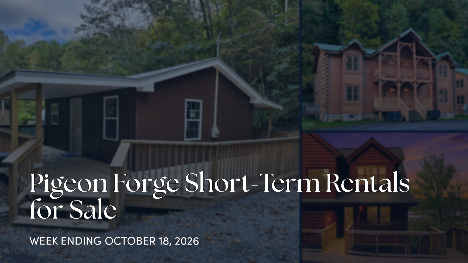 Pigeon Forge Short-Term Rentals for Sale for the week ending October 18, 2026