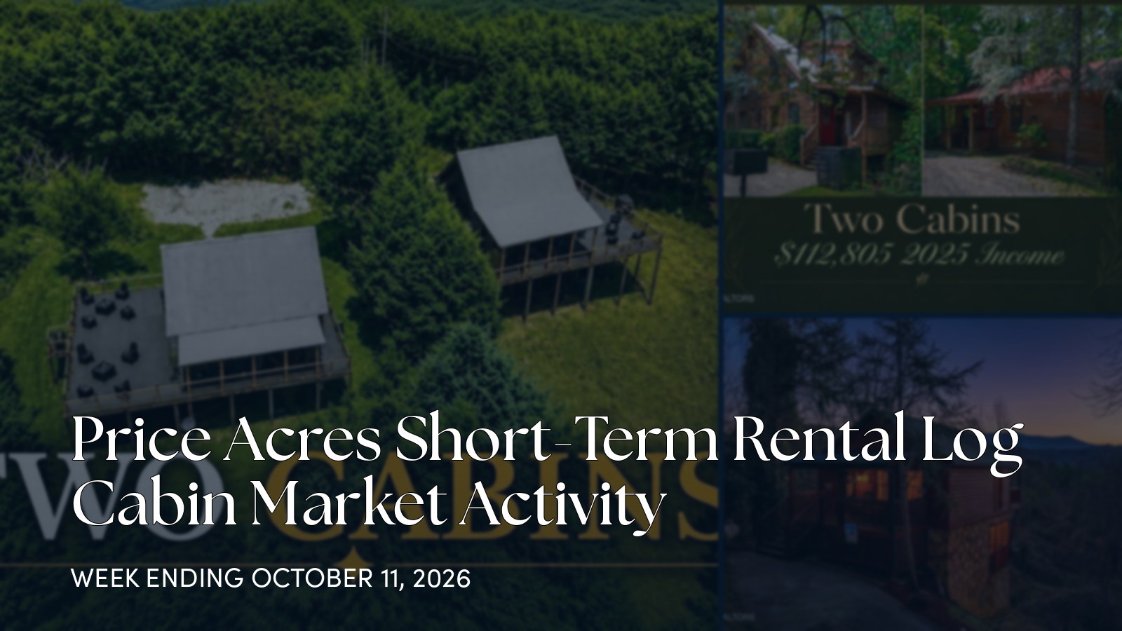 Price Acres Weekly Cabin Market Update: Three Price Adjustments for the week ending October 11, 2026