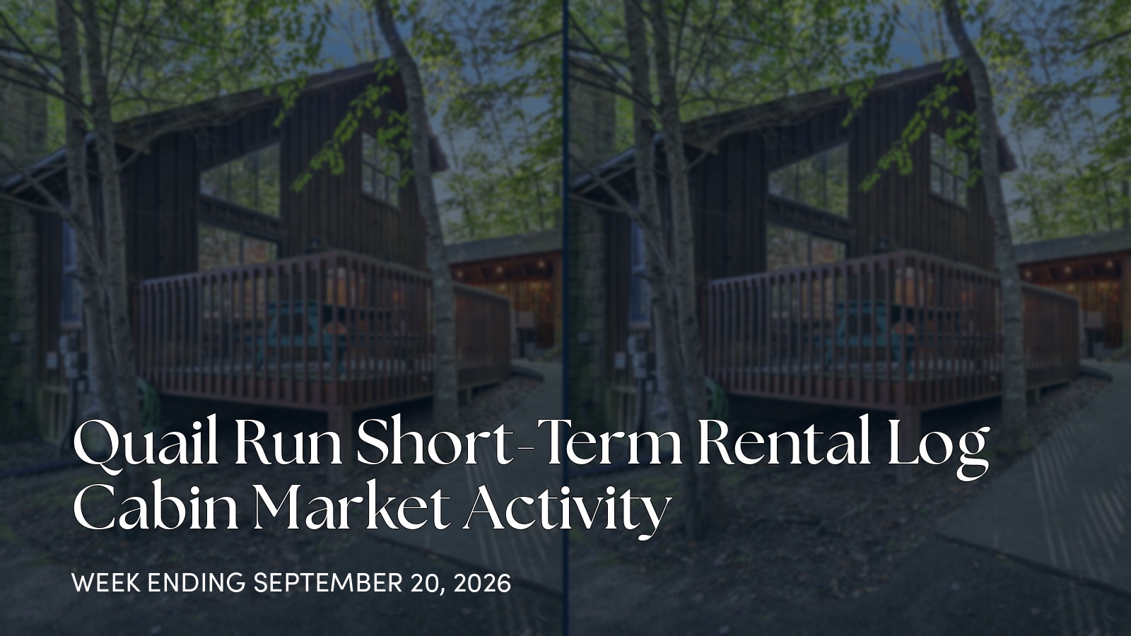 Quail Run, Gatlinburg: Weekly Cabin Market Update for the week ending September 20, 2026