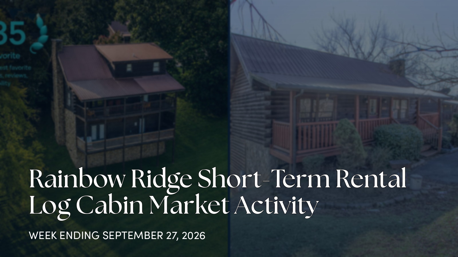 Rainbow Ridge Weekly Cabin Market Update for the week ending September 27, 2026