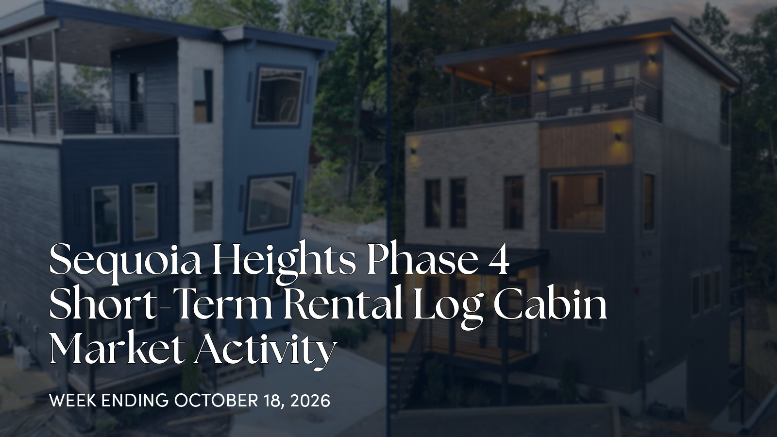Sequoia Heights Phase 4 Weekly Market Update: 2 Pending Cabins for the week ending October 18, 2026