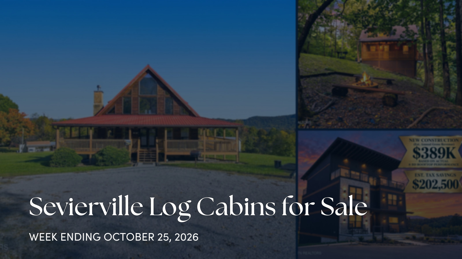 Sevierville Log Cabins for Sale for the week ending October 25, 2026