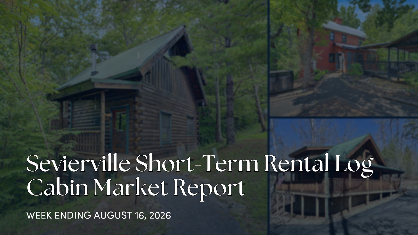 Sevierville Smoky Mountain Cabin Market Update: 10 New Listings, 7 Pending, 1 Closed Sale for the week ending August 16, 2026