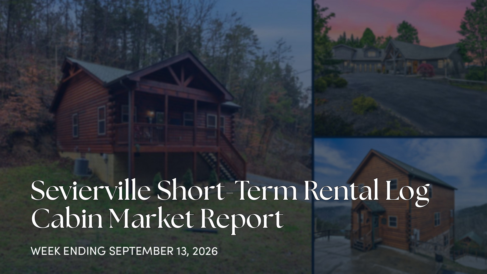 Sevierville Smoky Mountain Cabin Market Update: Sept. 7-13, 2026 for the week ending September 13, 2026