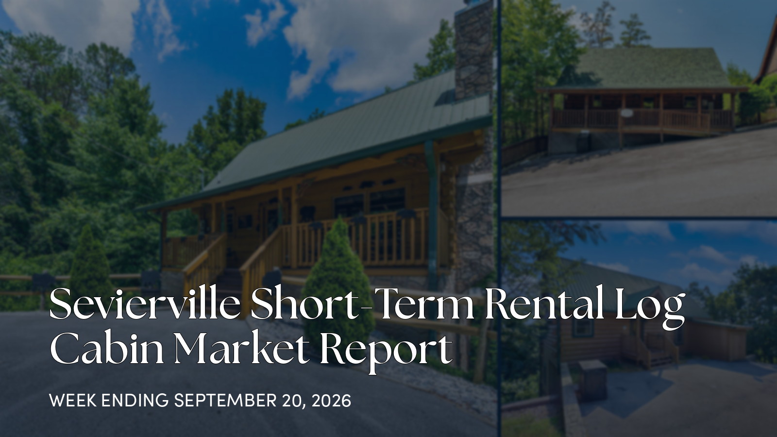 Sevierville Smoky Mountain Cabin Market Update: Sept. 14-20, 2026 for the week ending September 20, 2026