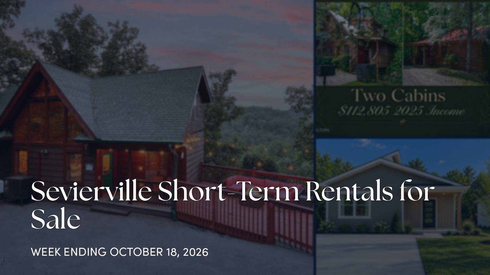 Sevierville Short-Term Rentals for Sale for the week ending October 18, 2026