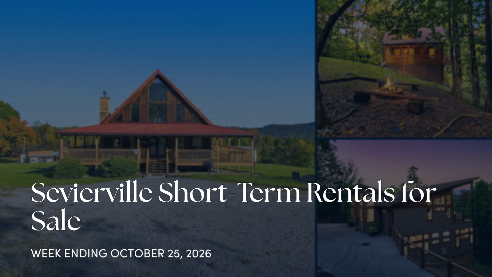 Sevierville Short-Term Rentals for Sale for the week ending October 25, 2026