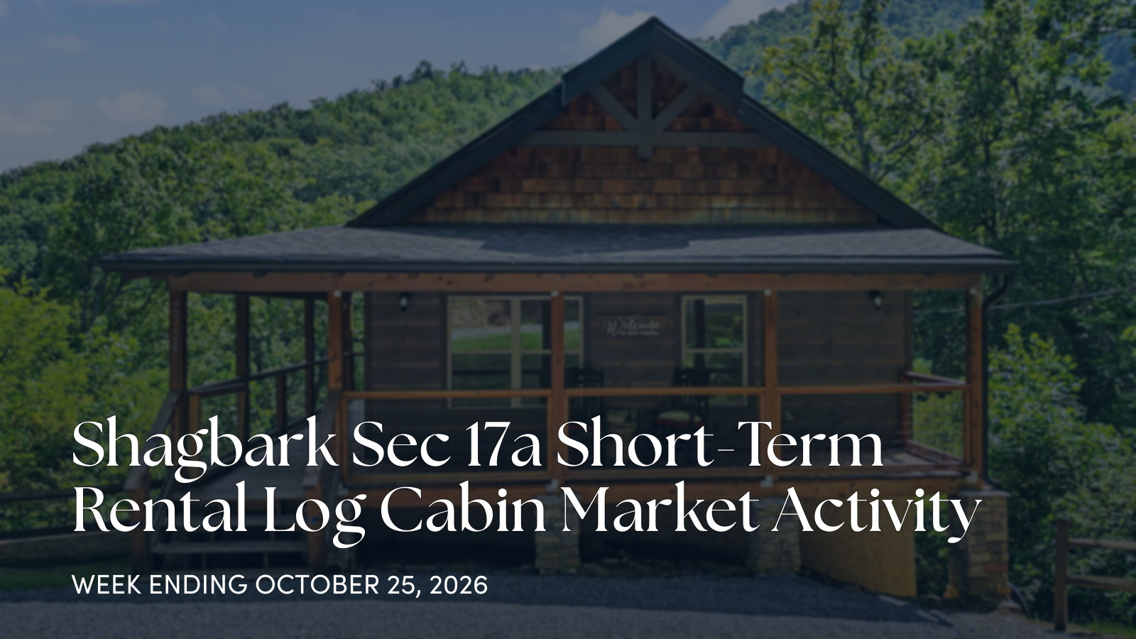 Shagbark Sec 17a Cabin Market Update: October 19-25, 2026 for the week ending October 25, 2026