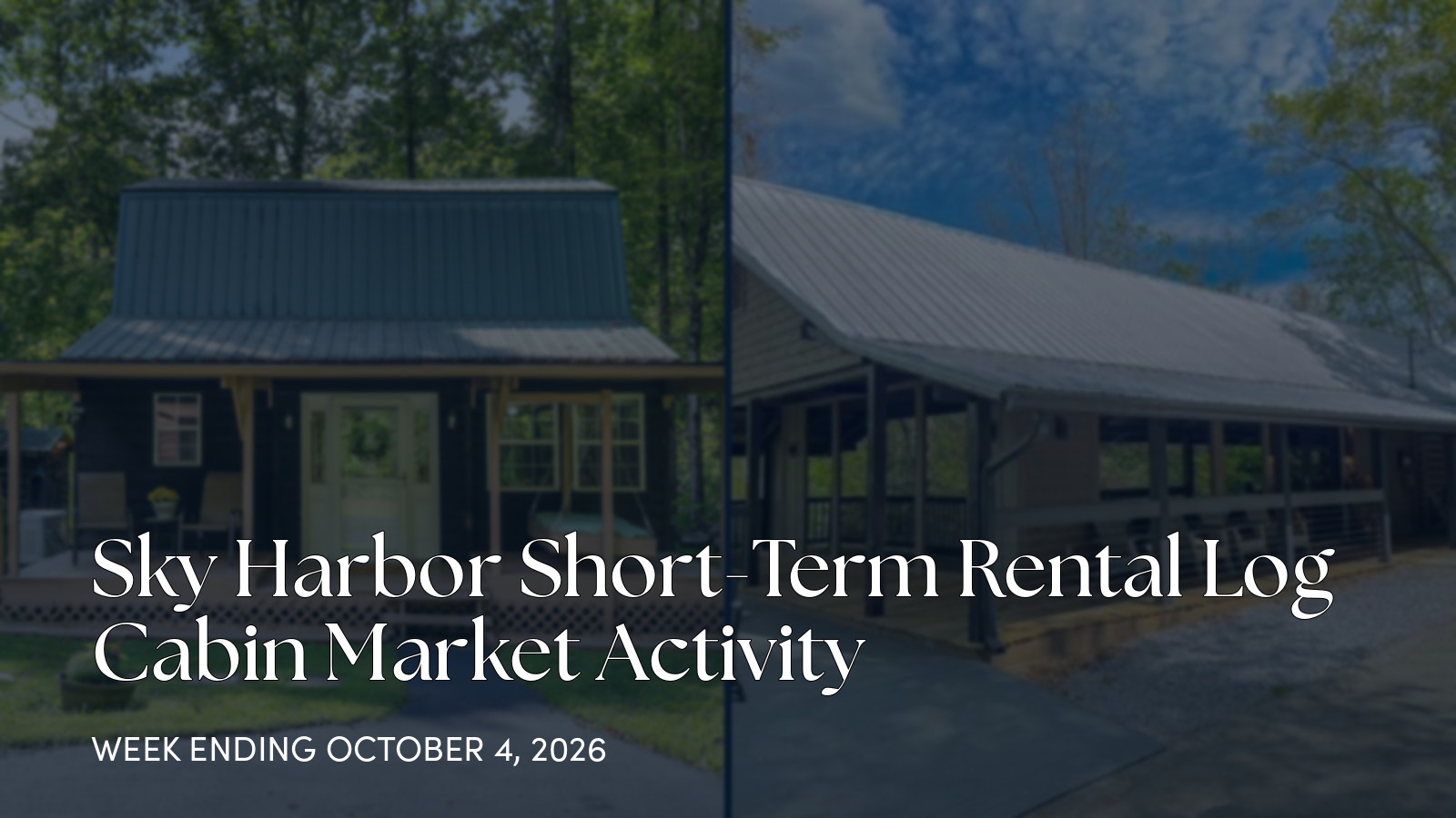 Sky Harbor Cabin Market Update: New Listing and Price Cut for the week ending October 4, 2026