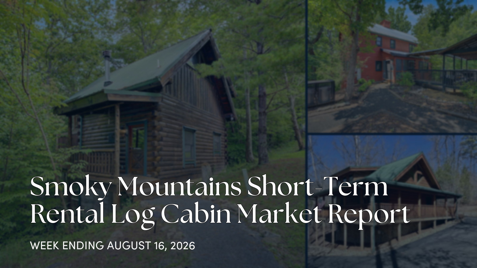 Smoky Mountains Cabin Market Update: Aug. 10-16, 2026 for the week ending August 16, 2026