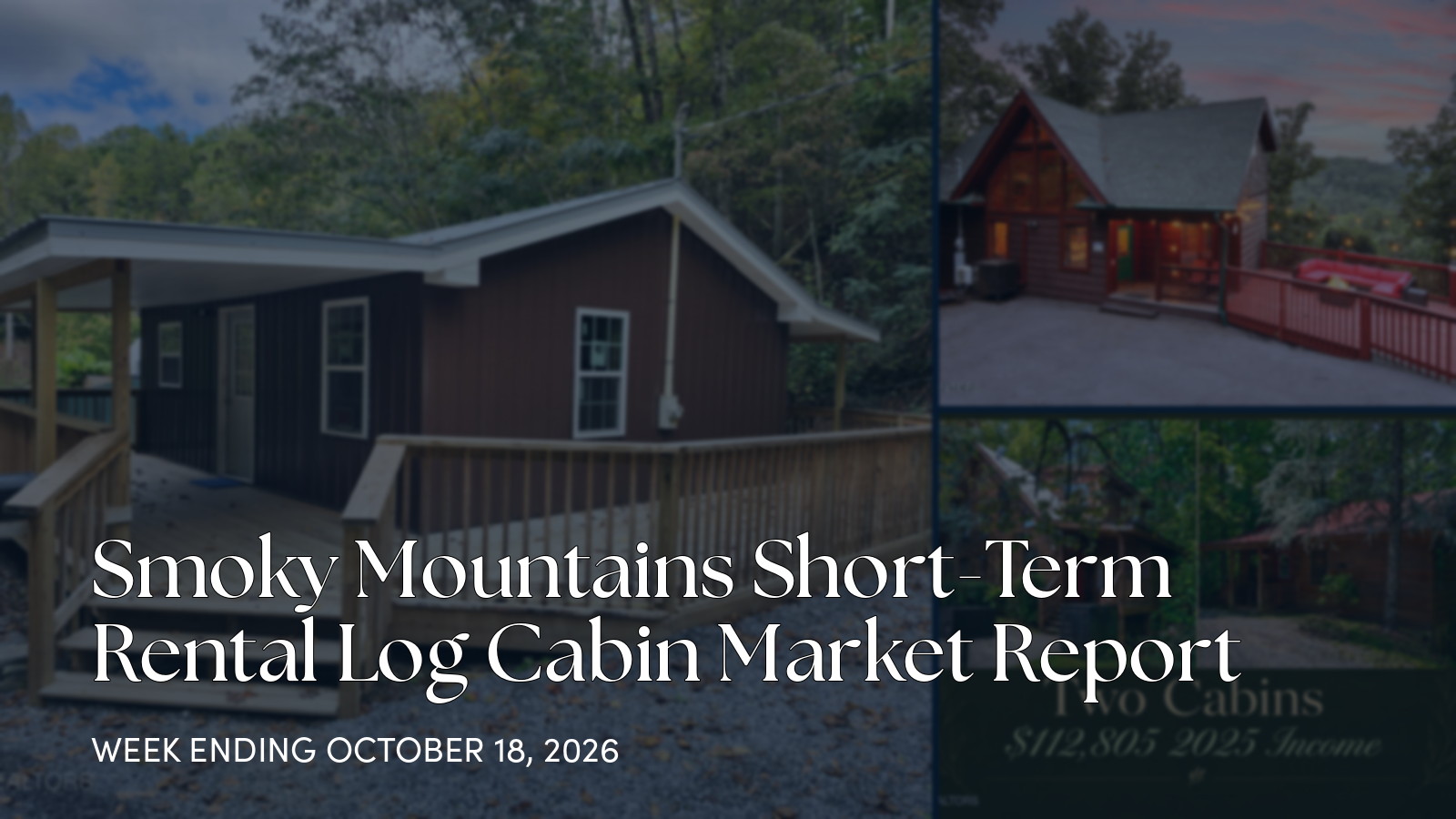 Smoky Mountains Cabin Market Update: New Listings, Closings, and Pricing for the week ending October 18, 2026