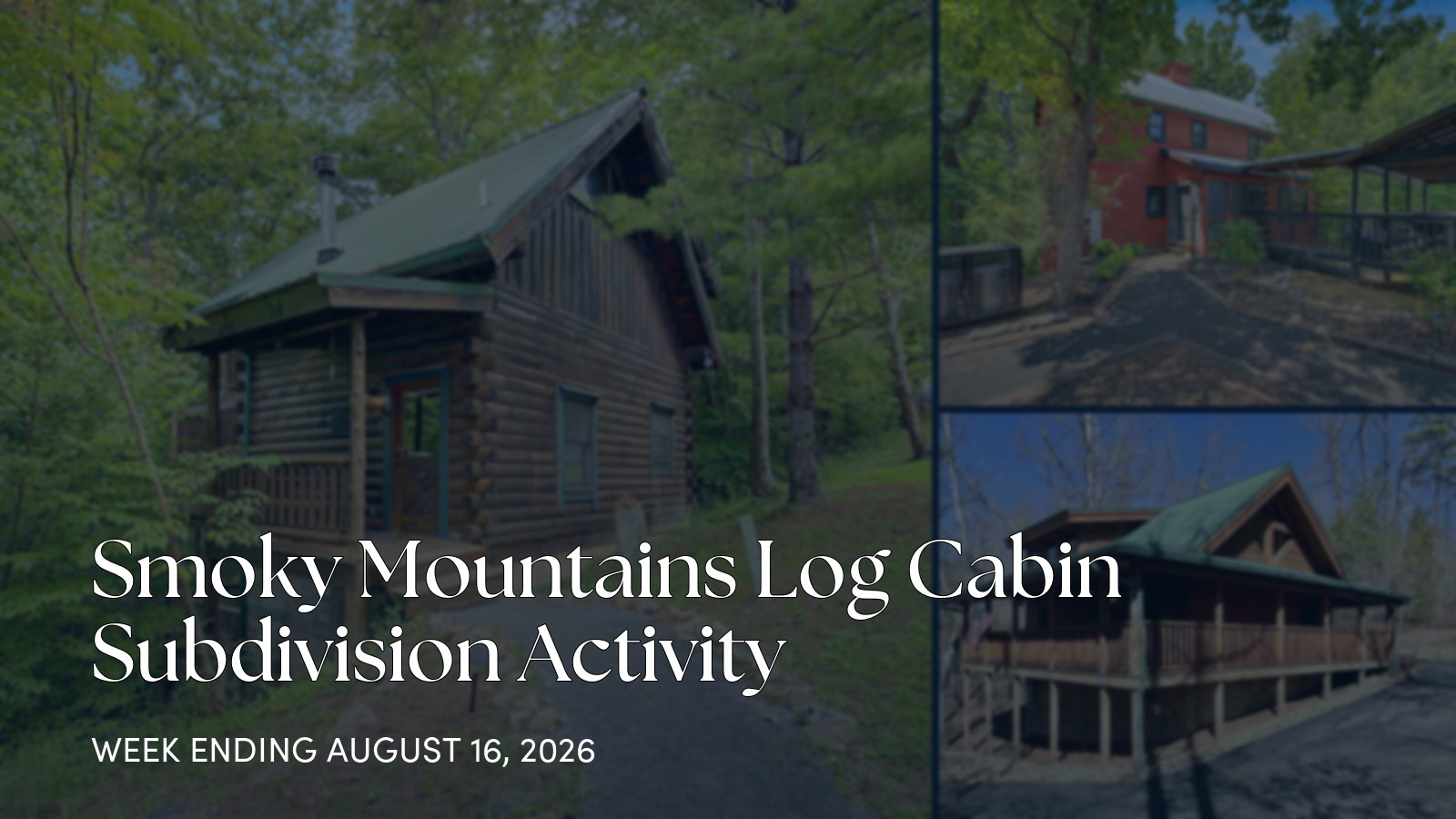 Smoky Mountain Subdivisions Weekly Market Roundup for the week ending August 16, 2026