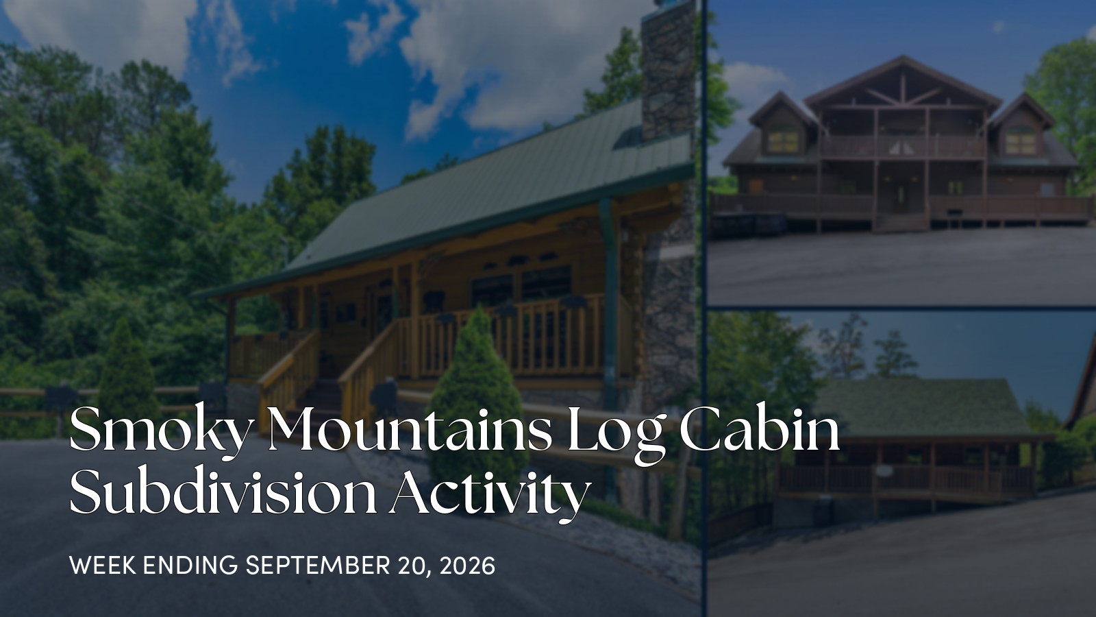 Smoky Mountain Subdivisions Weekly Market Roundup: New Listings, Pendings, and One Sale for the week ending September 20, 2026