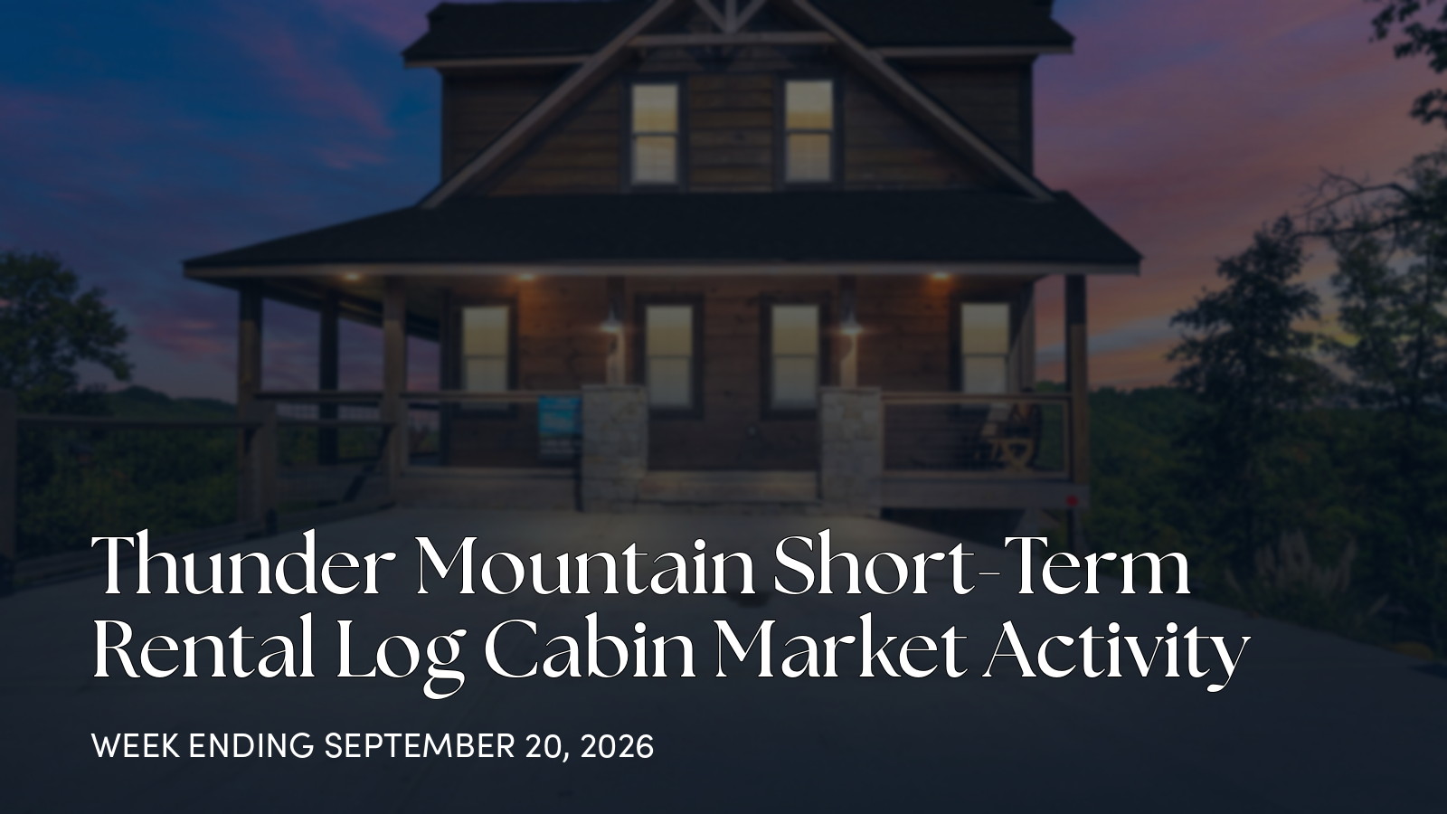 Thunder Mountain Cabin Market Update: One New Luxury Listing for the week ending September 20, 2026